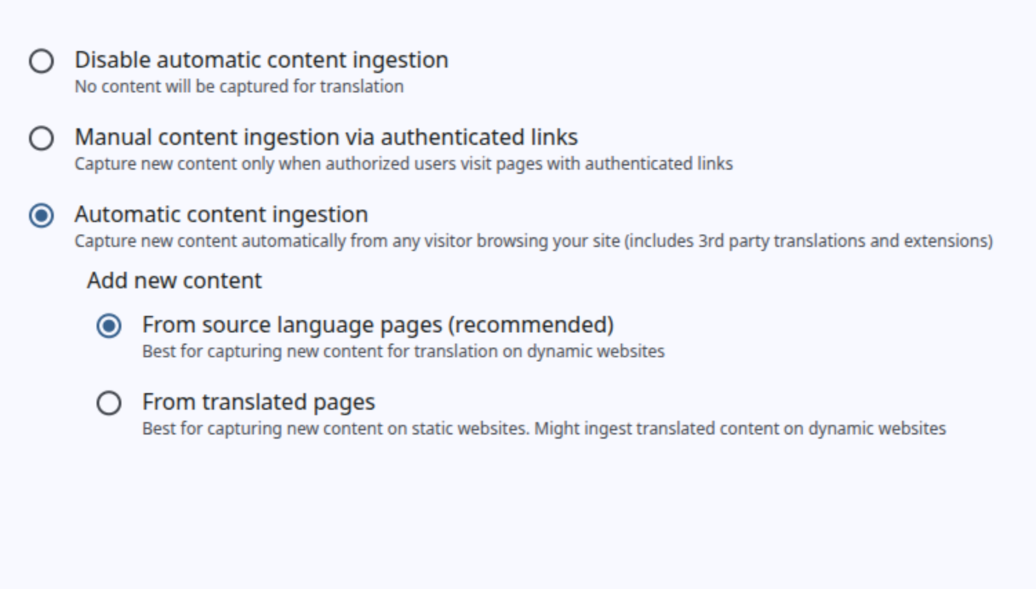 Automatic content ingestion options